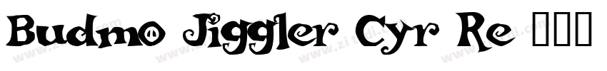 Budmo Jiggler Cyr Re字体转换